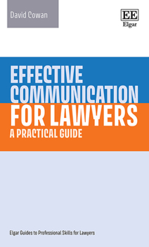 Hardcover Effective Communication for Lawyers: A Practical Guide Book