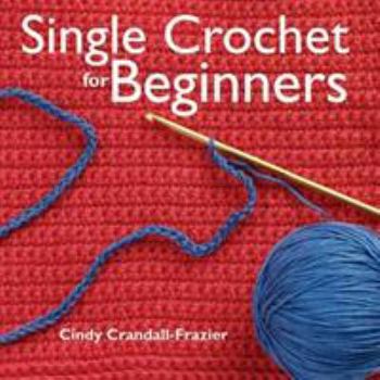 Paperback Single Crochet for Beginners Book