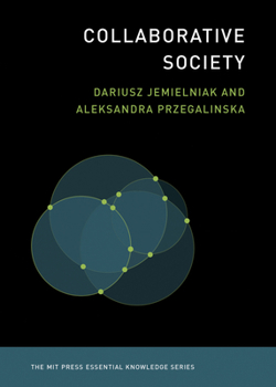 Collaborative Society - Book  of the MIT Press Essential Knowledge