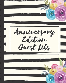 Paperback Anniversary Edition Guest Libs: Keepsake Memory Guestbook Log - Embraceable You - For a Special Couple - Advice Best Wishes - Celebrating Us - Happily Book