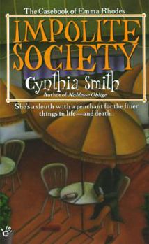 Impolite Society - Book #2 of the Emma Rhodes