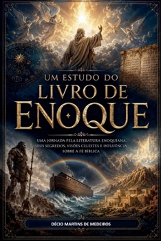 Um Estudo do Livro de Enoque (Portuguese Edition)