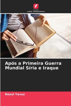 Paperback Após a Primeira Guerra Mundial Síria e Iraque [Portuguese] Book