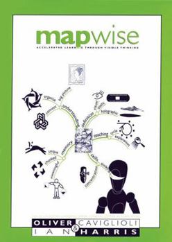 Paperback Mapwise: Accelerated Learning Through Visible Thinking Book