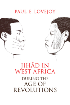 Paperback Jihad in West Africa during the Age of Revolutions Book