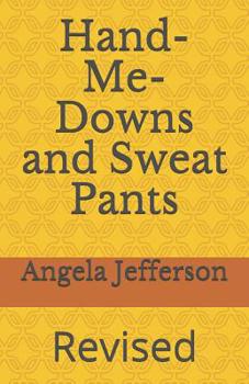 Paperback Hand-Me-Downs and Sweat Pants: Revised Book