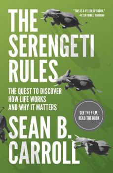 Paperback The Serengeti Rules: The Quest to Discover How Life Works and Why It Matters - With a New Q&A with the Author Book