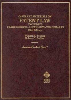 Hardcover Cases and Materials on Patent Law: Including Trade Secrets, Copyrights, Trademarks Book