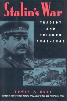 Hardcover Stalin's War: Tragedy and Triumph, 1941-1945 Book