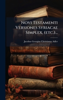 Hardcover Novi Testamenti Versiones Syriacae Simplex, (etc.)... [Latin] Book