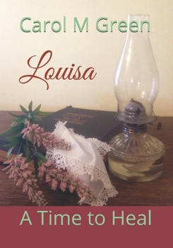 Louisa: A Time to Heal