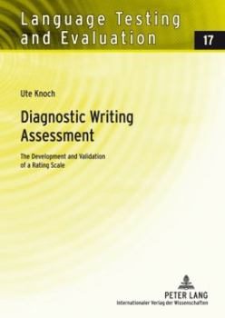 Hardcover Diagnostic Writing Assessment: The Development and Validation of a Rating Scale Book