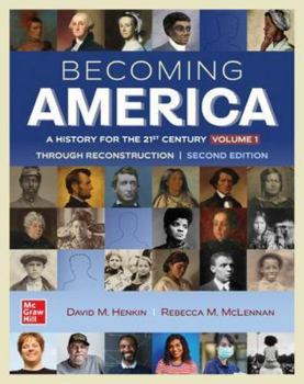 Hardcover Becoming America: A History for the 21st Century Book