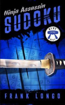 Paperback Ninja Assassin Sudoku: Blue Belt Book