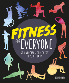 Paperback Fitness for Everyone: 50 Exercises for Every Type of Body Book
