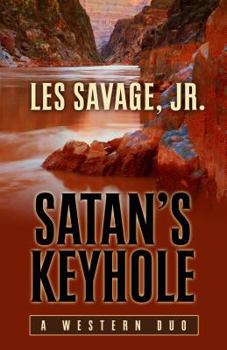 Hardcover Satan's Keyhole: A Western Duo Book