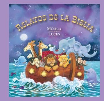 Paperback Relatos de la biblia musica y luces (Spanish Edition) [Spanish] Book