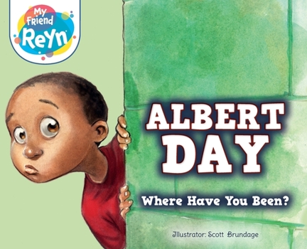 Hardcover Albert Day: Where Have You Been? Book