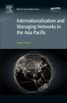 Hardcover Internationalization and Managing Networks in the Asia Pacific Book