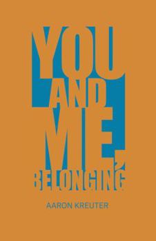 Paperback You and Me, Belonging Book