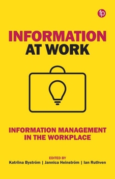 Paperback Information at Work: Information Management in the Workplace Book