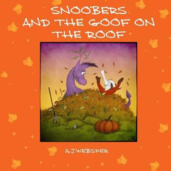 Paperback Snoobers and the Goof on the roof. Book