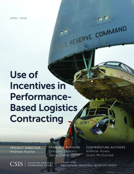 Paperback Use of Incentives in Performance-Based Logistics Contracting Book