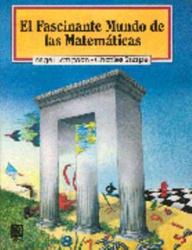 Paperback El fascinante mundo de las matematicas/ The Fascinating World of Mathematics (Spanish Edition) [Spanish] Book