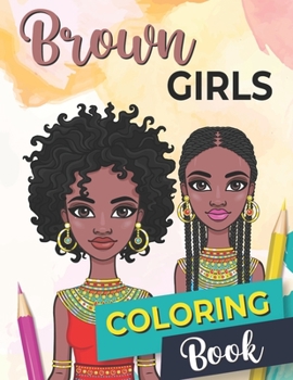 Paperback Brown Girls Coloring Book: Daily Affirmations for African Americans Coloring Book. Book