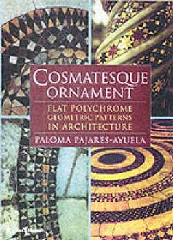 Paperback Cosmatesque Ornament Flat Polychrome Geometric Patterns in Architecture /anglais [French] Book