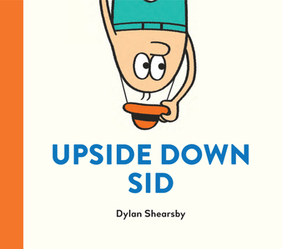 Hardcover Upside-Down Sid Book