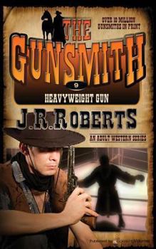 Heavyweight Gun - Book #9 of the Gunsmith