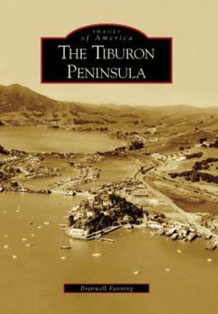 The Tiburon Peninsula - Book  of the Images of America: California