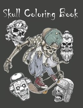 Paperback Skull Coloring Book: Halloween Gift, Day of the Dead, Dia De Los Muertos , Sugar Skull Gifts, Hipster Skulls For Adults and Teens To Color Book