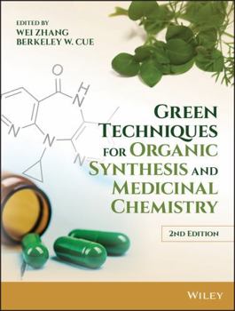 Hardcover Green Techniques for Organic Synthesis and Medicinal Chemistry Book