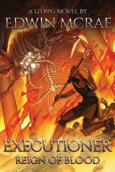 Executioner: Reign of Blood - Book #2 of the Chasms of Corruption