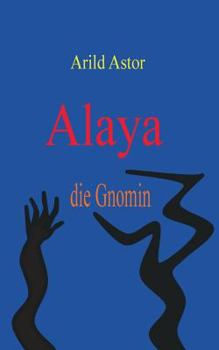 Paperback Alaya die Gnomin [German] Book