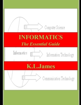 Paperback Informatics: The Essential Guide Book