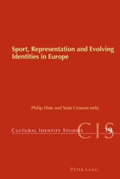 Paperback Sport, Representation and Evolving Identities in Europe Book