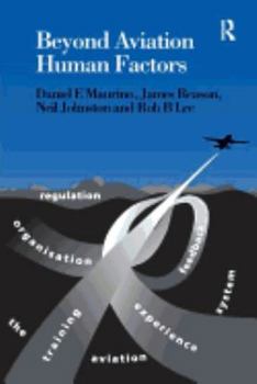 Paperback Beyond Aviation Human Factors: Safety in High Technology Systems Book