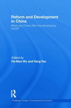 Paperback Reform and Development in China: What Can China Offer the Developing World Book