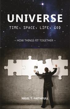 Paperback Universe: Time, Space, Life, God: How Things Fit Together Book