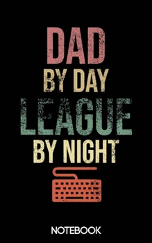 Paperback Dad by Day League by Night Notebook (100 pages) Book