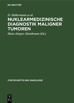 Hardcover Nuklearmedizinische Diagnostik Maligner Tumoren [German] Book
