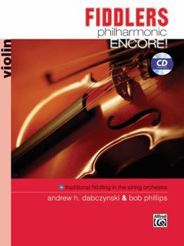 Paperback Fiddlers Philharmonic Encore!: Violin, Book & CD Book