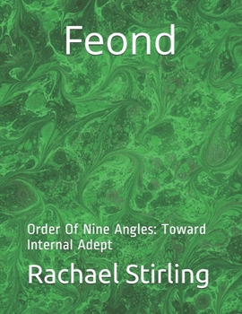 Paperback Feond: Order Of Nine Angles - Toward Internal Adept Book