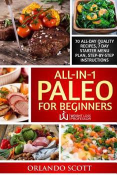 Paperback Paleo For Beginners: Paleo Diet For Beginners: Paleo Diet Books For Weight Loss: All In 1 Paleo For Beginners Book