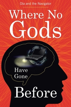 Paperback Where No Gods Have Gone Before Book