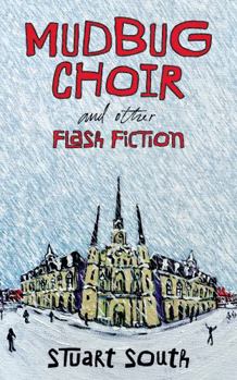 Paperback Mudbug Choir and Other Flash Fiction Book