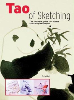 Hardcover Tao of Sketching: The Complete Guide to Chinese Sketching Techniques Book